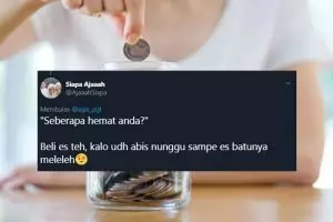 10 Cuitan lucu 'seberapa hemat anda' ini sindir sobat miskin