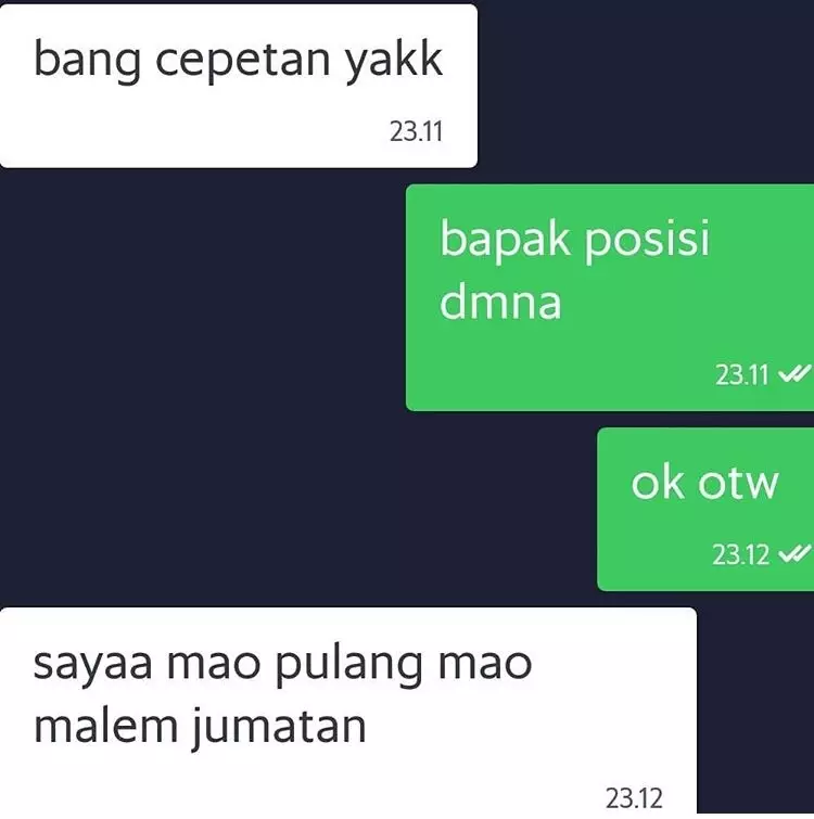 alasan pelanggan ojek online buru-buru © 2019 instagram.com alasan pelanggan ojek online buru-buru © 2019 instagram.com