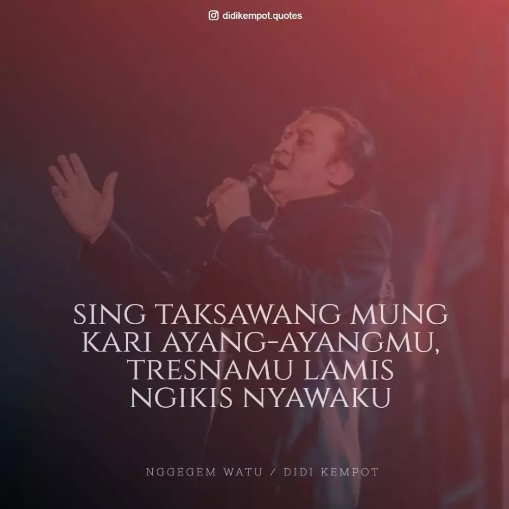Kata-kata patah hati Didi Kempot instagram 