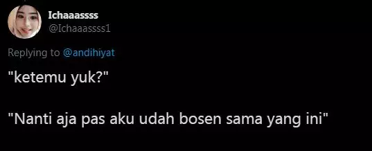 Cuitan ditolak gebetan buat ketemuan Twitter Cuitan ditolak gebetan buat ketemuan Twitter