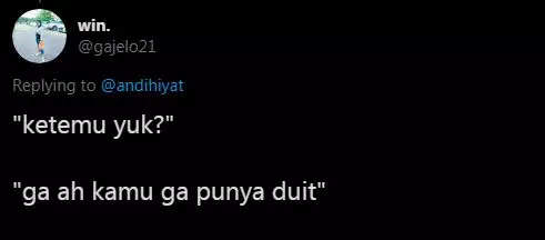 Cuitan ditolak gebetan buat ketemuan Twitter Cuitan ditolak gebetan buat ketemuan Twitter