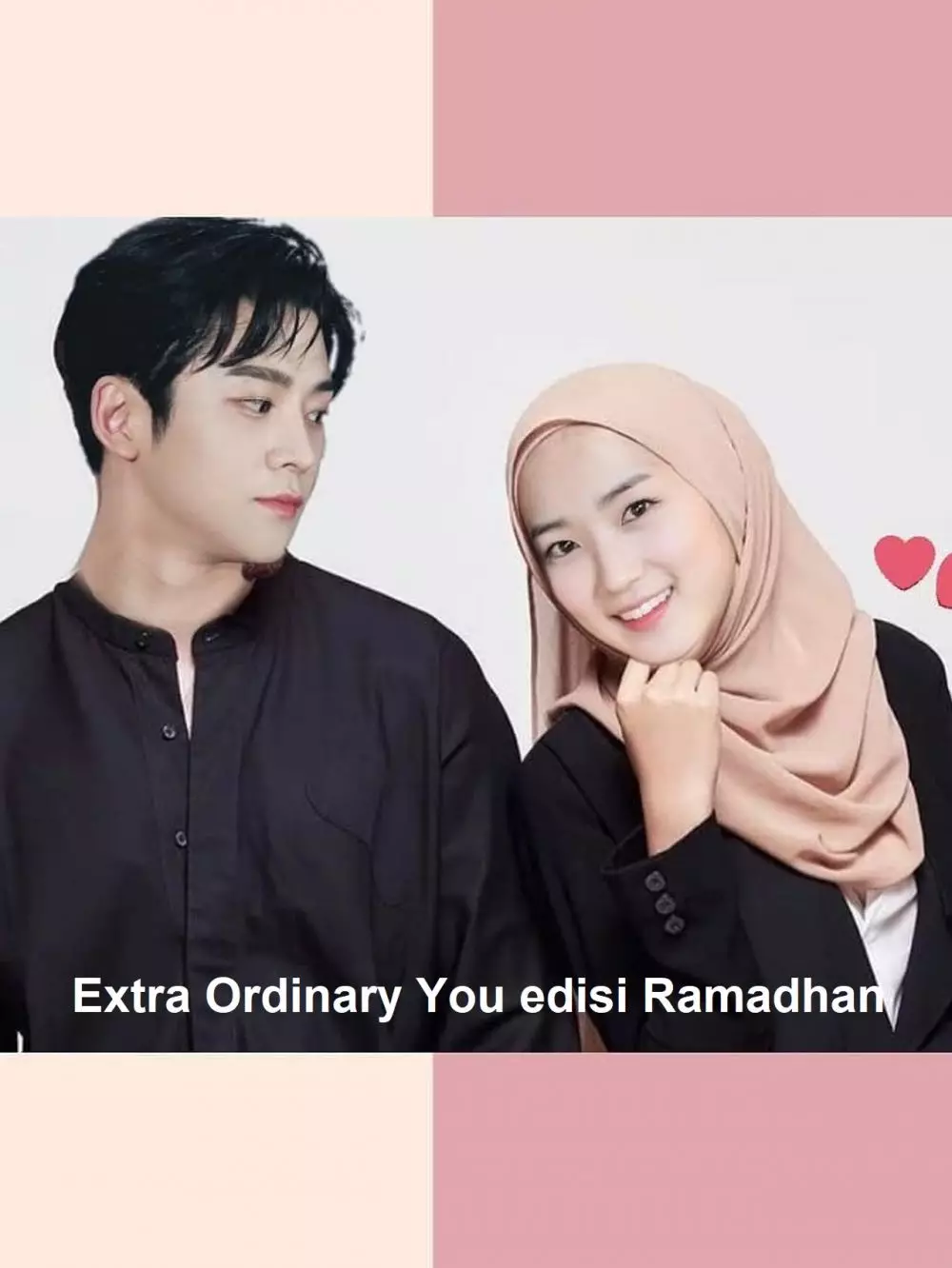 editan poster k-drama versi Ramadhan berbagai sumber editan poster k-drama versi Ramadhan berbagai sumber