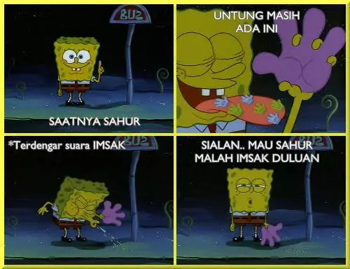 Meme SpongeBob buka puasa dan sahur Berbagai sumber Meme SpongeBob buka puasa dan sahur Berbagai sumber