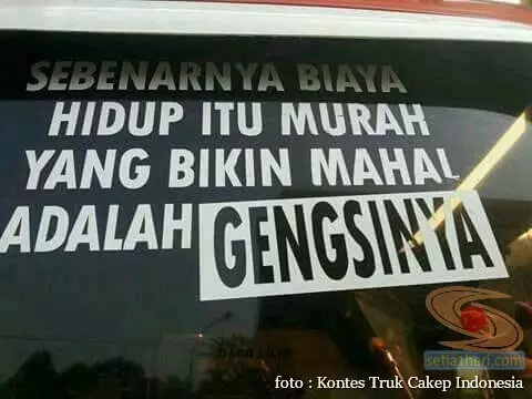 Tulisan bijak di kendaraan Berbagai sumber Tulisan bijak di kendaraan Berbagai sumber