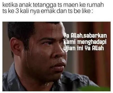Meme kelakuan anak tetangga 1cak.com