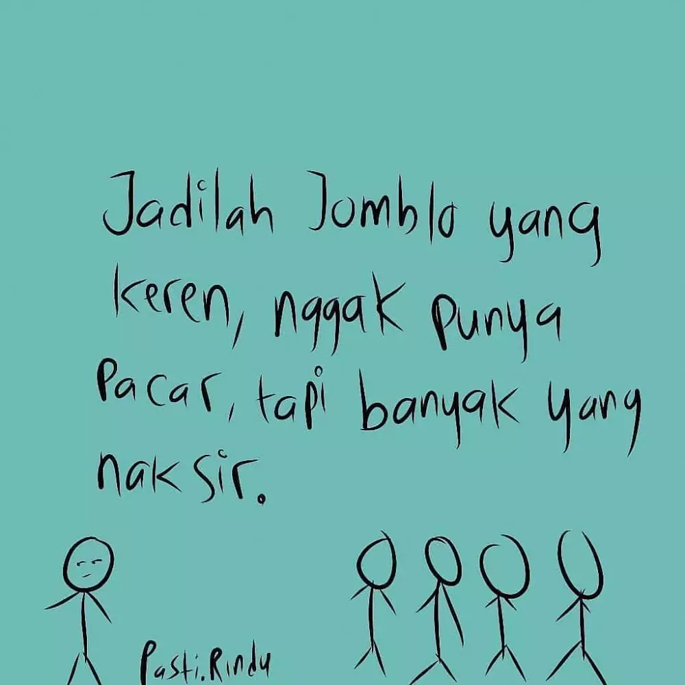 Kata-kata jomblo terhormat © berbagai sumber Kata-kata jomblo terhormat © berbagai sumber