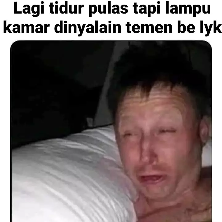 Meme alasan bangun tidur Berbagai sumber