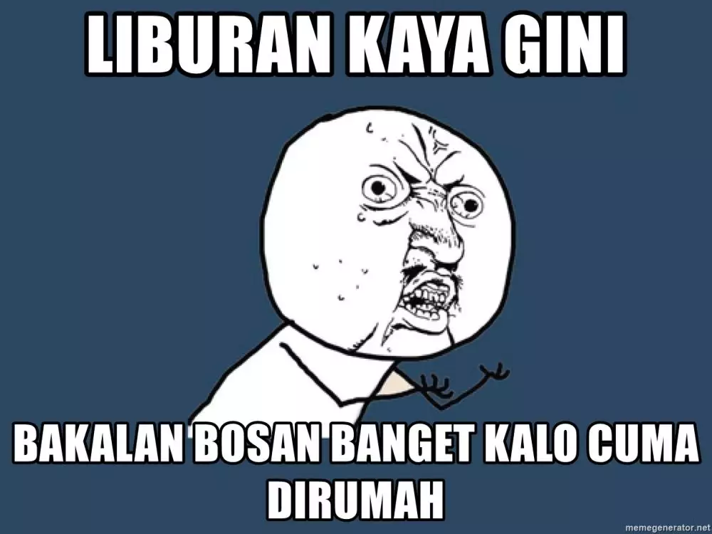 Meme bosan liburan Berbagai sumber