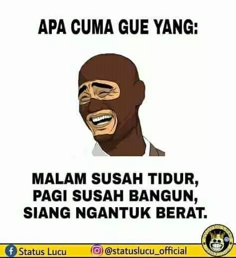 Meme orang begadang Berbagai sumber Meme orang begadang Berbagai sumber