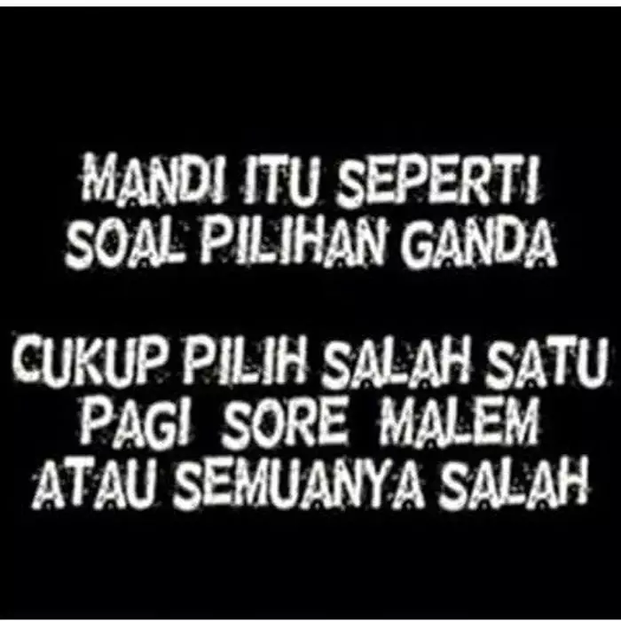 meme malas mandi berbagai sumber