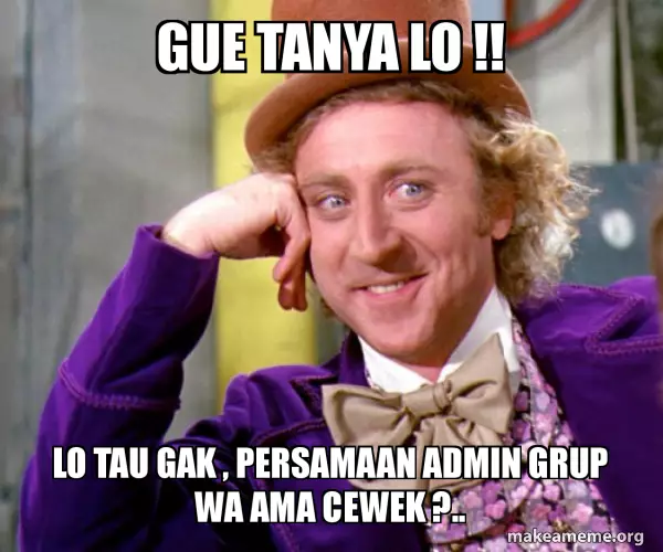 meme admin grup WA berbagai sumber