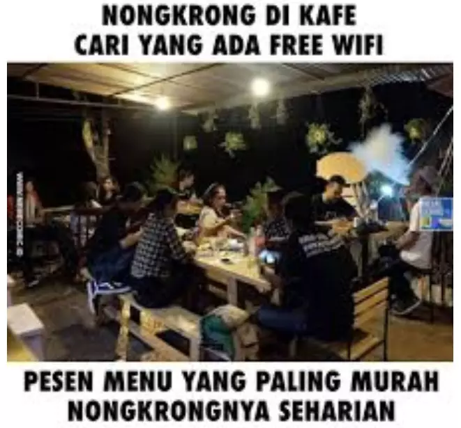Meme nongkrong di cafe Berbagai sumber Meme nongkrong di cafe Berbagai sumber
