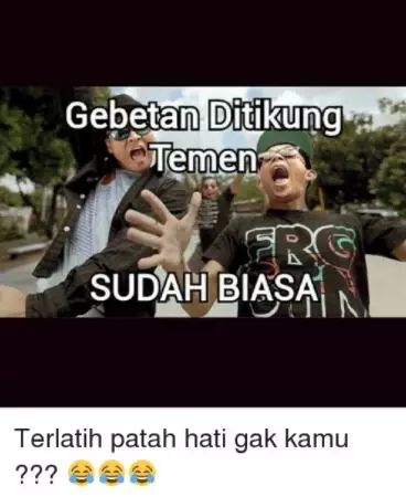 meme nyerah ngejar gebetan Berbagai sumber
