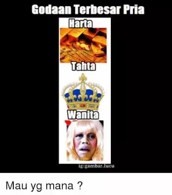 meme plesetan harta tahta Berbagai sumber