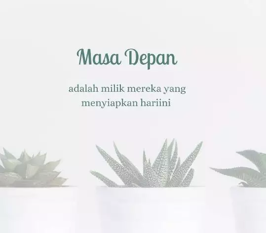 Kata-kata motivasi untuk remaja © berbagai sumber
