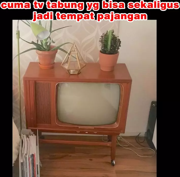 meme lucu tv tabung Berbagai sumber