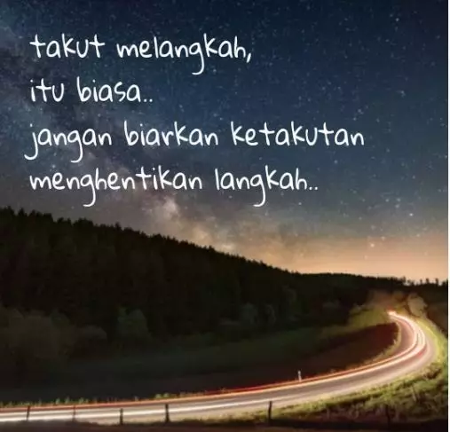 Kata-kata motivasi melawan rasa takut © berbagai sumber Kata-kata motivasi melawan rasa takut © berbagai sumber