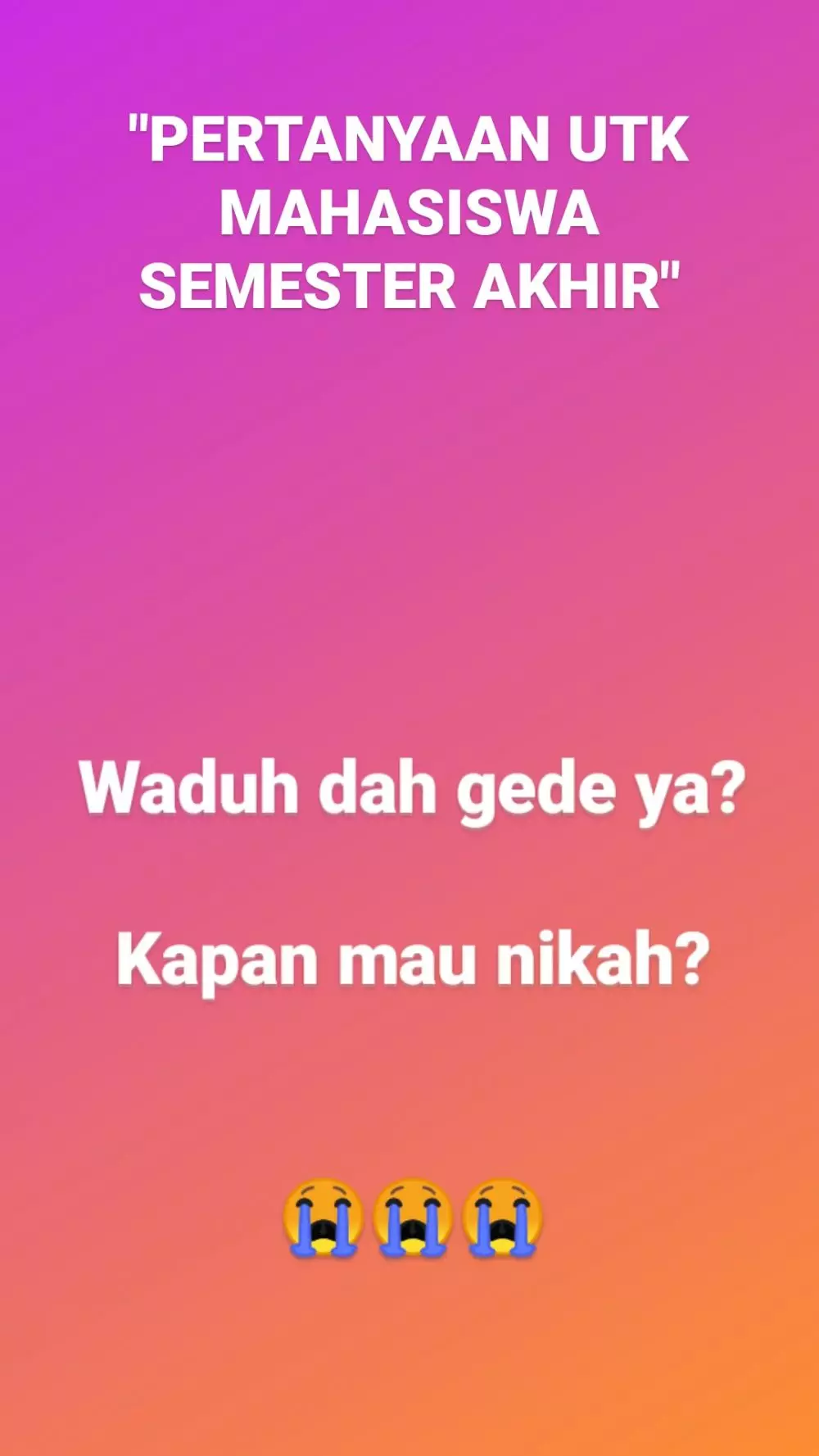 meme pertanyaan mahasiswa akhir Berbagai sumber