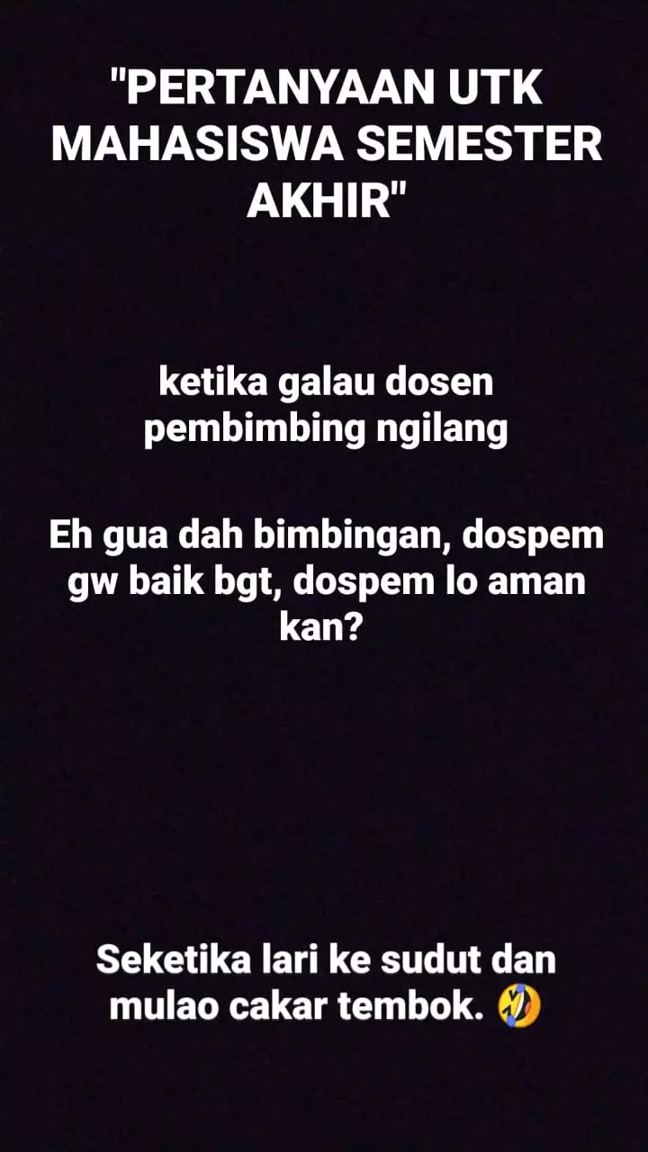 meme pertanyaan mahasiswa akhir Berbagai sumber