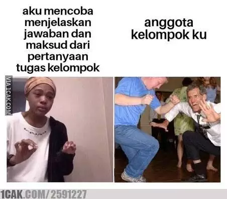 meme bikin tugas kelompok © Berbagai Sumber