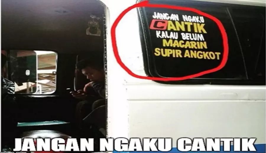 tulisan lucu di angkutan umum © Berbagai Sumber tulisan lucu di angkutan umum © Berbagai Sumber