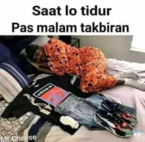 Meme lucu malam takbiran © berbagai sumber Meme lucu malam takbiran © berbagai sumber