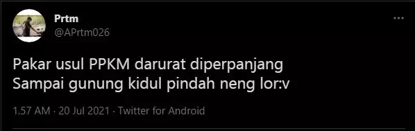 Cuitan lucu kabar PPKM Darurat berbagai sumber Cuitan lucu kabar PPKM Darurat berbagai sumber