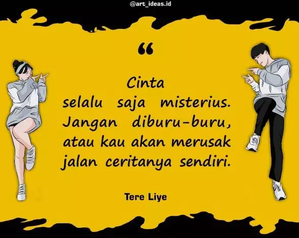 Kata-kata bijak Tere Liye tentang cinta © berbagai sumber Kata-kata bijak Tere Liye tentang cinta © berbagai sumber