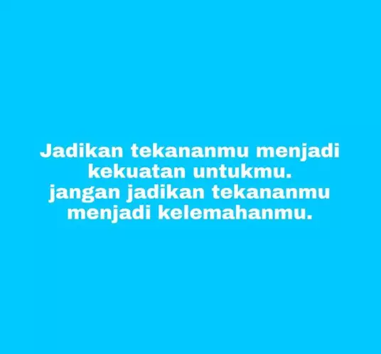 kata motivasi hadapi tekanan © 2021 brilio.net kata motivasi hadapi tekanan © 2021 brilio.net