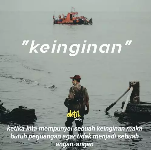 Kata-kata bijak keinginan yang kuat © berbagai sumber Kata-kata bijak keinginan yang kuat © berbagai sumber