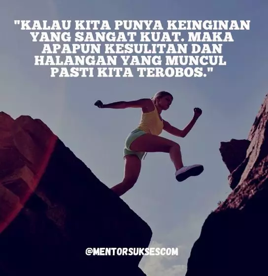 Kata-kata bijak keinginan yang kuat © berbagai sumber Kata-kata bijak keinginan yang kuat © berbagai sumber