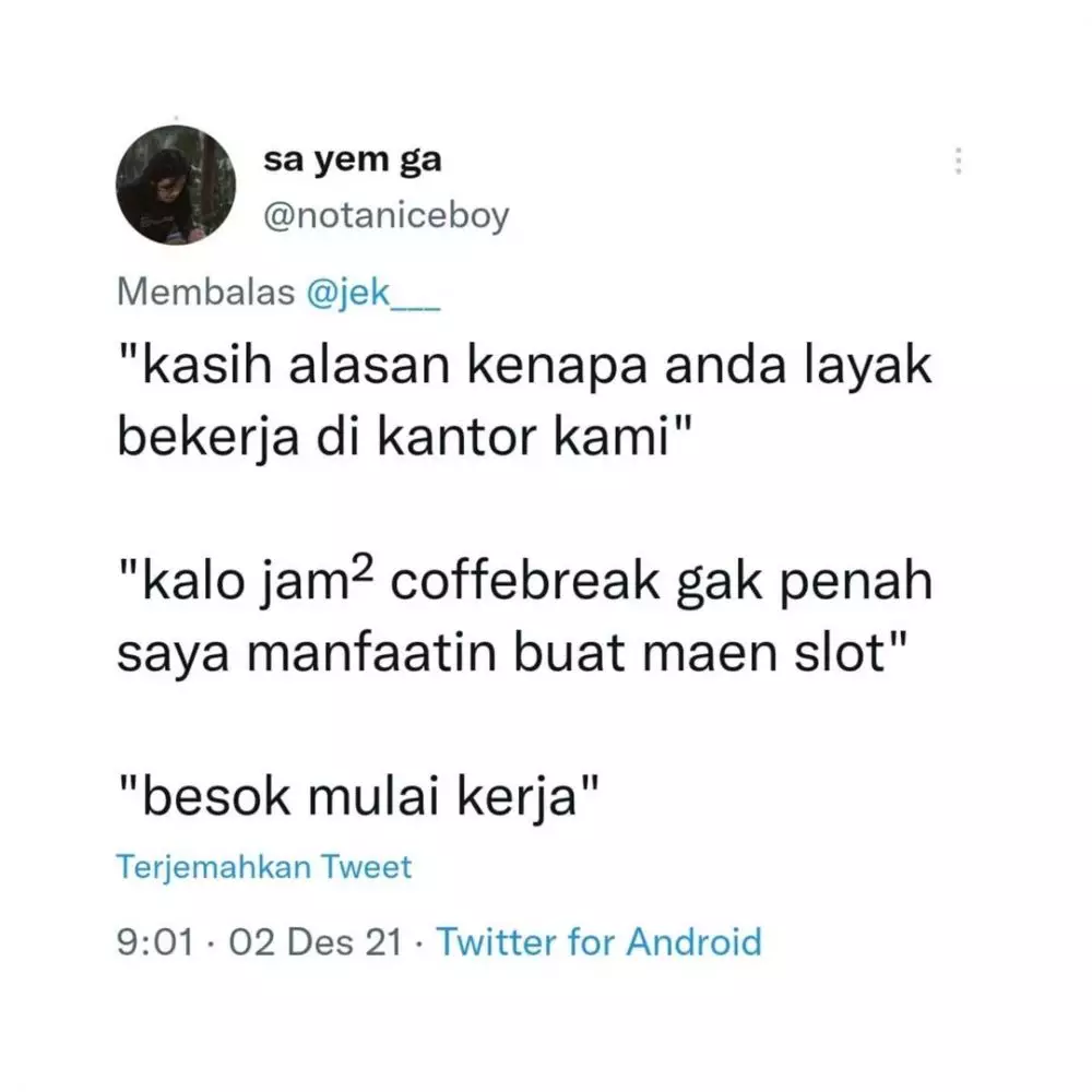 cuitan lucu alasan keterima kerja © 2021 Twitter