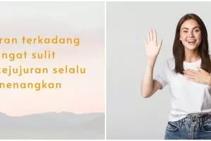 105 Motto hidup tentang kejujuran, hindarkan diri dari sifat pembohong
