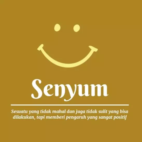 Motto hidup tentang senyuman © berbagai sumber Motto hidup tentang senyuman © berbagai sumber