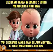 meme realita kakak beradik © berbagai sumber