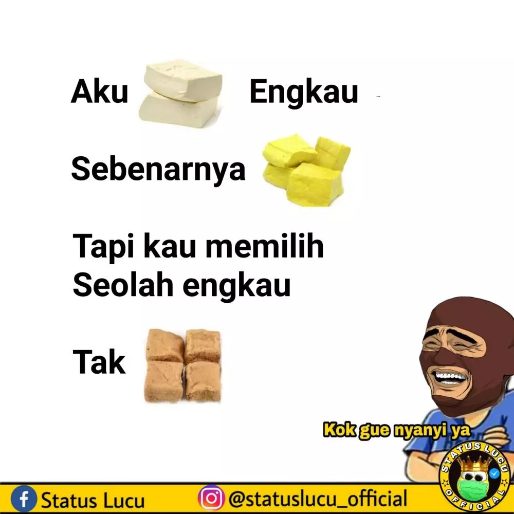meme tahu bikin senyum © berbagai sumber meme tahu bikin senyum © berbagai sumber