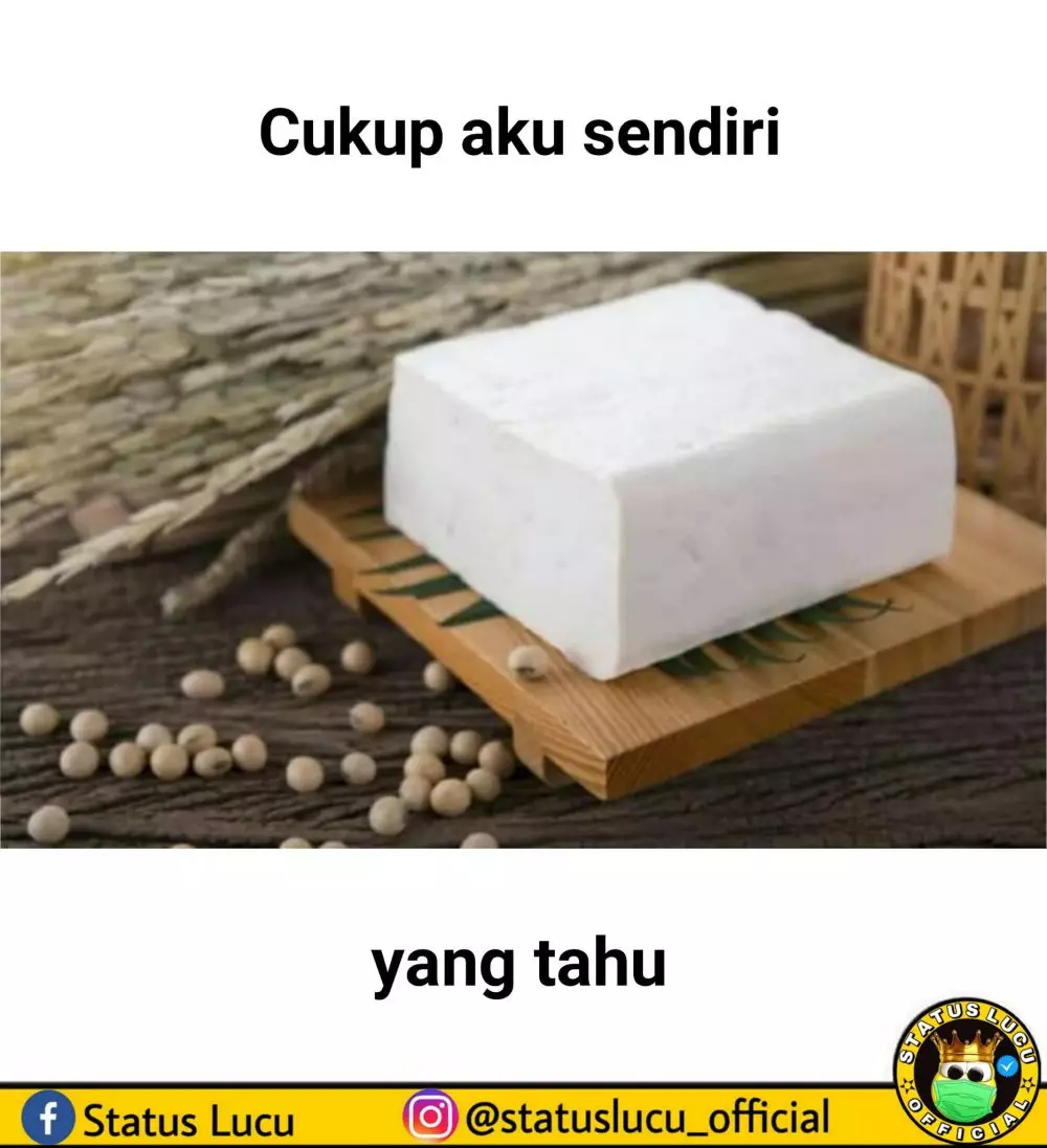 meme tahu bikin senyum © berbagai sumber meme tahu bikin senyum © berbagai sumber
