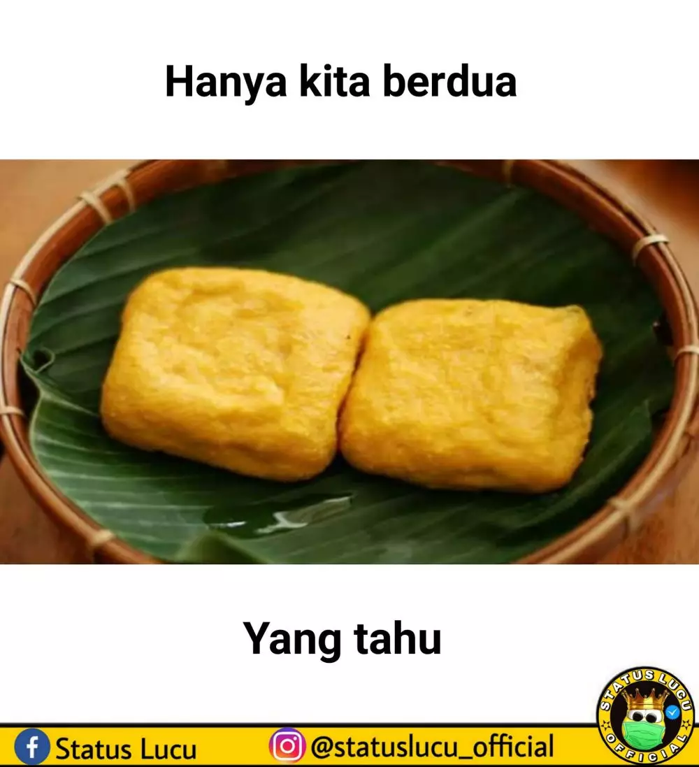 meme tahu bikin senyum © berbagai sumber meme tahu bikin senyum © berbagai sumber