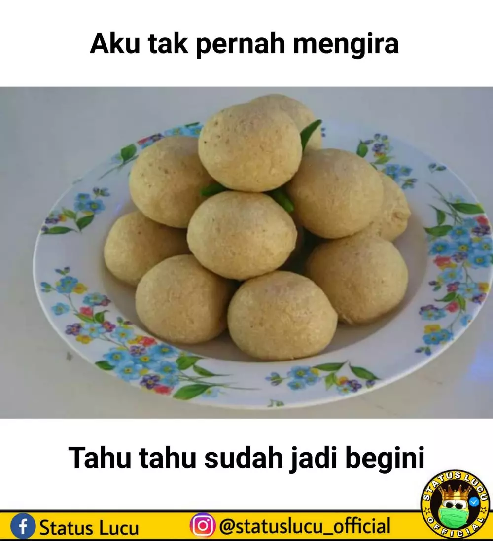 meme tahu bikin senyum © berbagai sumber meme tahu bikin senyum © berbagai sumber