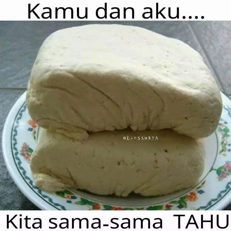meme tahu bikin senyum © berbagai sumber meme tahu bikin senyum © berbagai sumber