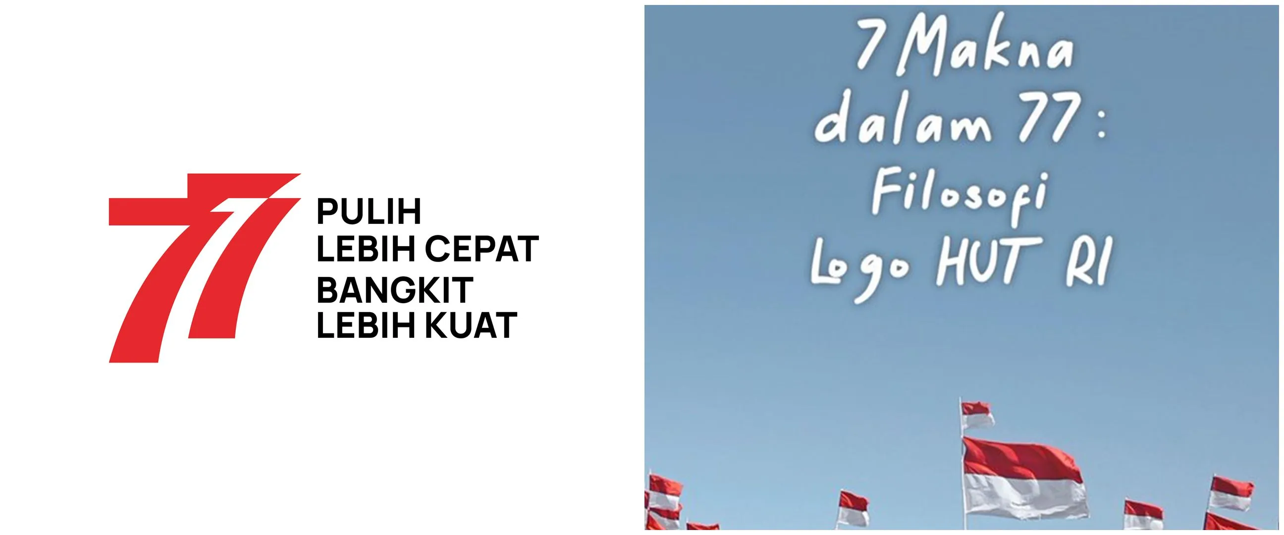 7 Filosofi logo HUT RI ke-77, pulih cepat dan bangkit lebih kuat