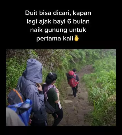 Anak usi 6 bulan diajak naik gunung ini bikin heboh Berbagai sumber