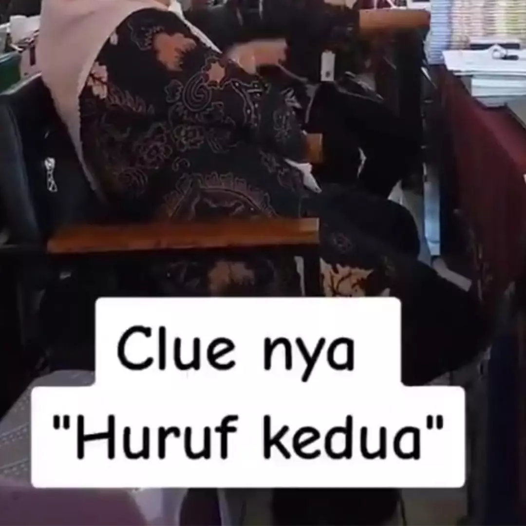 Teka-teki huruf kedua dan ketiga ini butuh beberapa menit baru paham, pertanyaannya menjebak