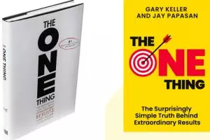 Ulasan buku The One Thing oleh Gary Keller, fokus pada satu hal untuk sukses