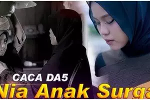 Lirik lagu Nia Anak Surga oleh Caca D'Academy 5, mengenang Nia penjual gorengan