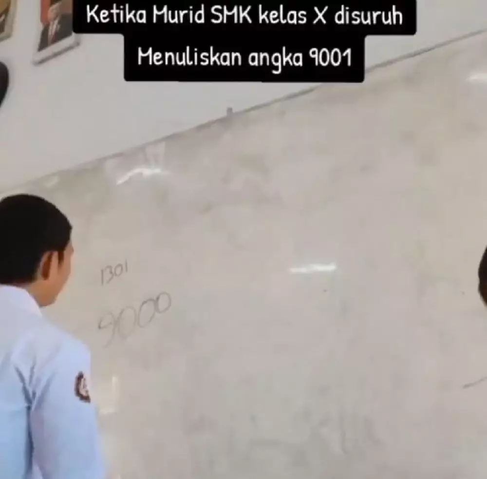 Momen siswa SMK salah tulis angka 9001 X Momen siswa SMK salah tulis angka 9001 X