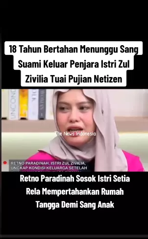 Alasan Retno Paradinah setia menunggu Zul Zivilia berbagai sumber