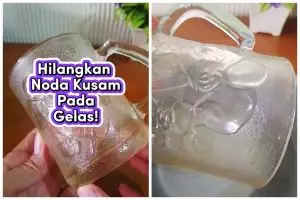 Tak capek nyikat, ini cara cepat hilangkan noda kusam di gelas kaca kembali bening cukup 15 menit