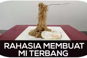 Ini rahasia membuat mi terbang
