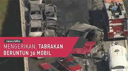 Mengerikan, tabrakan beruntun 36 mobil